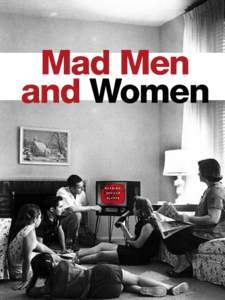Muses / Anne Summers Reports  Mad Men and Women Wa r ning : spo iler