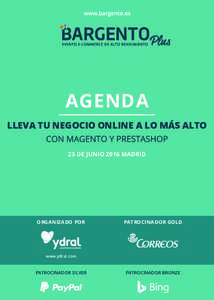 AGENDA LLEVA TU NEGOCIO ONLINE A LO MÁS ALTO 23 DE JUNIO 2016 MADRID ORGANIZADO POR