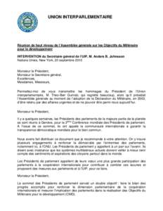 UNION INTERPARLEMENTAIRE  Réunion de haut niveau de l’Assemblée générale sur les Objectifs du Millénaire pour le développement INTERVENTION du Secrétaire général de l’UIP, M. Anders B. Johnsson Nations Unies