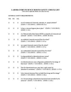 LABORATORY/SCIENCE ROOM SAFETY CHECK LIST (To be used in conjunction with the class room check list) GENERAL SAFETY REQUIREMENTS: YES