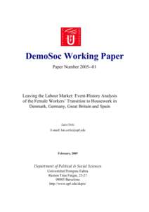 This research is aimed at explaining the gender differentials in the transition out of the labour force