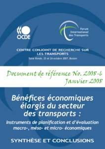 CENTRE CONJOINT DE RECHERCHE SUR LES TRANSPORTS Table Ronde, 25 et 26 octobre 2007, Boston Document de référence NoJanvier 2008