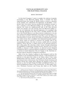 POPULAR SOVEREIGNTY AND THE ELECTORAL COLLEGE JOHN O. MCGINNIS* In this brief Comment I want to consider the relation of popular sovereignty to the Electoral College. First, I consider the often expressed claim that Geor