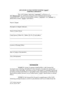 ADVANCED ACCESS CONTENT SYSTEM (“AACS”) ADOPTER AGREEMENT This AACS Adopter Agreement (“Agreement”) is effective as of ____________ (the “Effective Date”) by and between Advanced Access Content System Licensi