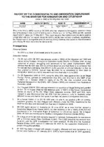 REPORT BY THE COMMONWEALTH AND IMMIGRATION OMBUDSMAN TO THE MINISTER FOR IMMIGRATION AND CITIZENSHIP Under s 4860 of the Migration Act 1958 NAME