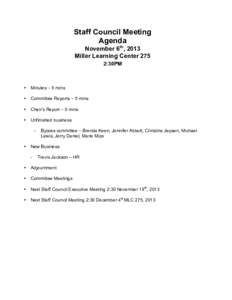 Staff Council Meeting Agenda November 6th, 2013 Miller Learning Center 275 2:30PM 	
  