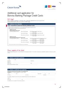 Issued by Swisscard AECS GmbH Additional card application for Bonviva Banking Package Credit Cards Don’t forget: