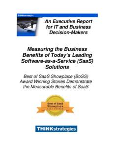 An Executive Report for IT and Business Decision-Makers Measuring the Business Benefits of Today’s Leading