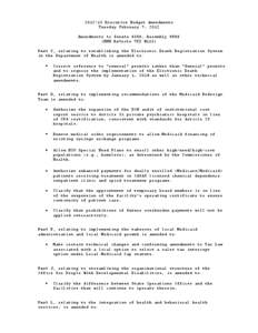 [removed]Executive Budget Amendments Tuesday February 7, 2012 Amendments to Senate 6256; Assembly[removed]HMH Article VII Bill) Part C, relating to establishing the Electronic Death Registration System in the Department of 