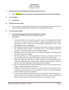 MEETING NOTES Quality in Construction February 27, 2013 I.  Opening Comments by Bob Oglesby describing the agenda for the day