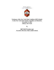 Testimony of the New York State Coalition of 853 Schools To the New York State Senate Committee on Education November 13, 2013 Albany, New York by Bill Wolff, President and