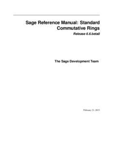 Sage Reference Manual: Standard Commutative Rings Release 6.6.beta0 The Sage Development Team