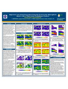 Improved Low-cloud Simulation from the Community Atmosphere Model with a Third-order Turbulence Closure Anning Cheng1,2 and Kuan-Man Xu2 1. SSAI/NASA Langley Research Center; 2. NASA Langley Research Center, Hampton, VA 