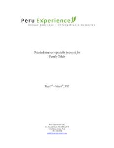 Detailed itinerary specially prepared for Family Toldo May 3rd – May 6th, 2012  Peru Experience SAC