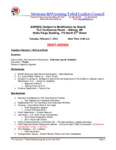 Montana &Wyoming Tribal Leaders Council 175 North 27th Street, Suite 1003, Billings, MT[removed]Website http://www.mtwytlc.org Ph: ([removed]Fax[removed]