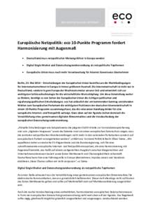 Europäische Netzpolitik: eco 10-Punkte Programm fordert Harmonisierung mit Augenmaß  Deutschland muss netzpolitischer Meinungsführer in Europa werden