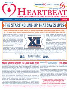 FALL[removed]Heartbeat Your Community Blood Center Newsletter  Milestone Donations in a Milestone Year • High School Students Meet the Challenge • Bonfils Says Thanks to Southern Colorado