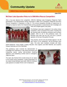 June[removed]McClean Lake Operation Returns to SMA Mine Rescue Competition After a four-year absence from competition, AREVA’s McClean Lake Emergency Response Team participated in the Saskatchewan Mining Association’s 