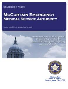 STATUTORY AUDIT  McCurtain Emergency Medical Service Authority For the period July 1, 2009 to June 30, 2013