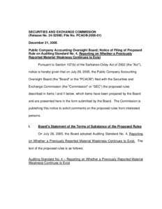 SECURITIES AND EXCHANGE COMMISSION (Release No[removed]; File No. PCAOB[removed]December 21, 2005 Public Company Accounting Oversight Board; Notice of Filing of Proposed Rule on Auditing Standard No. 4, Reporting on Wh