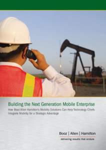Building the Next Generation Mobile Enterprise