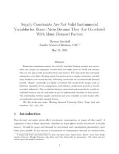 Supply Constraints Are Not Valid Instrumental Variables for Home Prices Because They Are Correlated With Many Demand Factors Thomas Davidoff Sauder School of Business, UBC