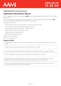 International Travel Insurance Supplementary Product Disclosure Statement This is a Supplementary Product Disclosure Statement (SPDS), issued by AAI Limited ABN[removed]AFSL No[removed]trading as AAMI. This SPDS s