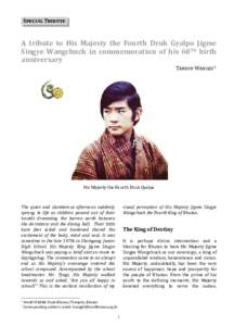 Special Tribute  A tribute to His Majesty the Fourth Druk Gyalpo Jigme Singye Wangchuck in commemoration of his 60TH birth anniversary Tandin Wangdi1*