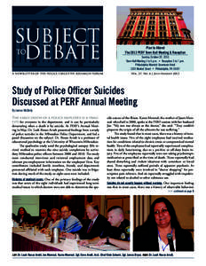 Plan to Attend The 2013 PERF Town Hall Meeting & Reception Sunday, October 20, 2013 Town Hall Meeting 1 to 5 p.m. • Reception 5 to 7 p.m. Philadelphia Marriott Downtown Hotel 1201 Market Street • Philadelphia, PA 191