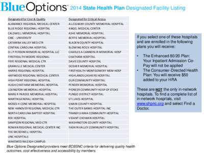 2014 State Health Plan Designated Facility Listing Designated for Cost & Quality Designated for Critical Access  ALAMANCE REGIONAL MEDICAL CENTER
