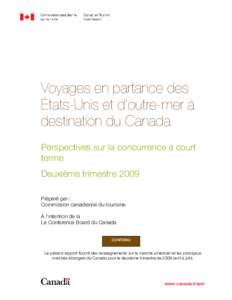 Voyages en partance des États-Unis et d’outre-mer à destination du Canada Perspectives sur la concurrence à court terme Deuxième trimestre 2009