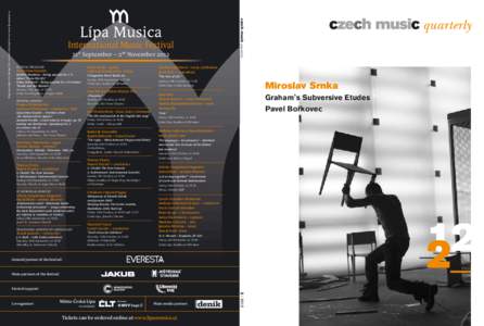 Program subject to change. For current information see www.lipamusica.cz  21st September – 2nd November 2012 FESTIVAL PROLOGUE  Pavel Haas Quartet