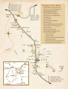 WESTWATER MULTI-SPORT  4 DAY M OAB, U TAH ADVE N T U RE Arches National Park Entrance < 4 miles > Canyonlands Field Airport < 16 miles >