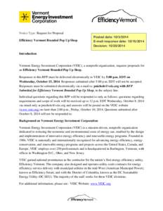 Notice Type: Request for Proposal Efficiency Vermont Branded Pop Up Shop Posted date: [removed]E-mail response date: [removed]Decision: [removed]