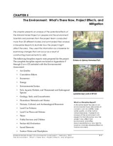 CHAPTER 5 The Environment: What’s There Now, Project Effects, and Mitigation This chapter presents an analysis of the potential effects of the Kirkland Nickel Project on people and the environment. Scientists and plann