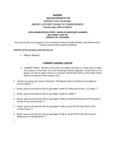 AGENDA REGULAR SESSION OF THE BORDER COAST REGIONAL AIRPORT AUTHORITY BOARD OF COMMISSIONERS Thursday, May 5, 2016 at 2:00 P.M.