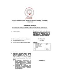 NATIONAL ACADEMY OF LEGAL STUDIES AND RESEARCH UNIVERSITY, SHAMEERPET, HYDERABAD NOTICE INVITING TENDERS (NIT) Tender Notice No. 007/Registrar/NALSAR/ Auditorium Building[removed], dated:[removed])