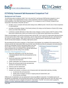 ECTA/DaSy Framework Self-Assessment Comparison Tool Background and Purpose The Self-Assessment Comparison (SAC) Tool is for state Part C and Section 619/Preschool programs to use to assess changes in the implementation o