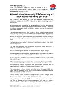 ERIC ROOZENDAAL NSW TREASURER | SPECIAL MINISTER OF STATE MINISTER FOR STATE & REGIONAL DEVELOPMENT MEDIA RELEASE | September 01 | 2010  Nationals abandon country NSW economy and