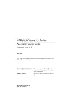 HP Reliable Transaction Router Application Design Guide Order Number: AA-REPMD-TE June 2005