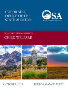 THE MISSION OF THE OFFICE OF THE STATE AUDITOR IS TO IMPROVE GOVERNMENT FOR THE PEOPLE OF COLORADO LEGISLATIVE AUDIT COMMITTEE Senator Lucia Guzman - Chair