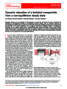 ARTICLES PUBLISHED ONLINE: 30 MARCH 2014 | DOI: NNANODynamic relaxation of a levitated nanoparticle from a non-equilibrium steady state Jan Gieseler1, Romain Quidant1,2, Christoph Dellago3 * and Lukas No