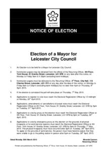 NOTICE OF ELECTION  Election of a Mayor for Leicester City Council 1.