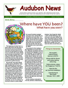 Audubon News Audubon News is published nine times a year, September – May by Mecklenburg Audubon Society Serving Cabarrus, Gaston, Iredell, Lincoln, Mecklenburg and Union Counties in NC and York County SC. January 2005