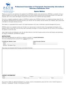 Professional Association of Therapeutic Horsemanship International Grievance Submission Form Equine Welfare Thank you so much for your attention to the standards of our PATH Intl. member centers and instructors. PATH Int