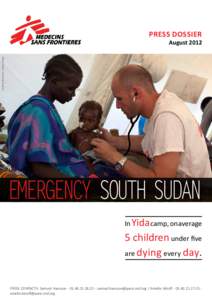 Political geography / Médecins Sans Frontières / Sudan / Yida / Refugee camp / Refugee / Global Acute Malnutrition / Nuba peoples / Malnutrition / Humanitarian aid / Health / Medicine