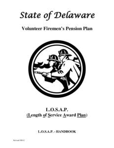 State of Delaware Volunteer Firemen’s Pension Plan L.O.S.A.P. (Length of Service Award Plan)