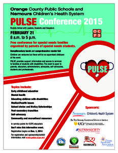 Orange County Public Schools and Nemours Children’s Health System PULSE Conference 2015 Parents United with Leaders, Students and Educators