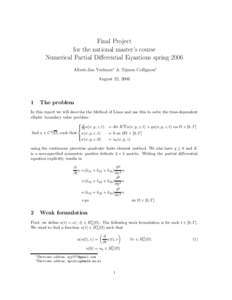 Final Project for the national master’s course Numerical Partial Differential Equations spring 2006 Albert-Jan Yzelman∗ & Tijmen Collignon† August 22, 2006
