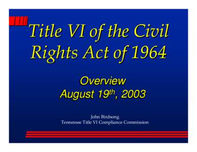 Labour law / Politics of the United States / Law / Office of Fair Housing and Equal Opportunity / United States / Dodd–Frank Wall Street Reform and Consumer Protection Act / 88th United States Congress / Anti-racism / Civil Rights Act